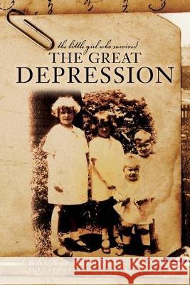 The Little Girl Who Survived the Great Depression Tracy Henry 9781641114158 Tracy Henry - książka