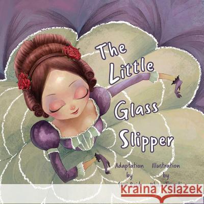 The Little Glass Slipper Suri Reid Ishan Tried 9781941434208 Storybook Genius, LLC - książka