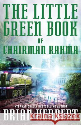 The Little Green Book of Chairman Rahma Herbert, Brian 9780765381507 Tor Books - książka