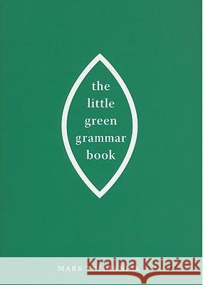 The Little Green Grammar Book Mark Tredinnick 9780868409191 UNSW PRESS - książka