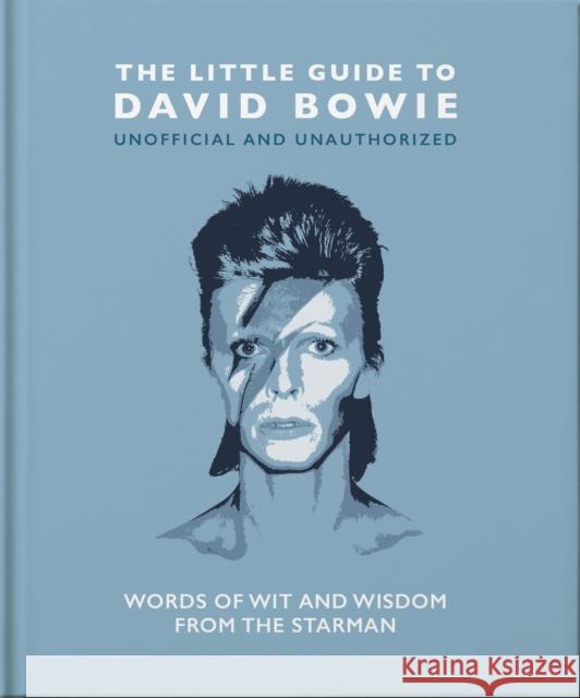 The Little Guide to David Bowie: Words of wit and wisdom from the Starman Orange Hippo! 9781800695115 Welbeck Publishing Group - książka