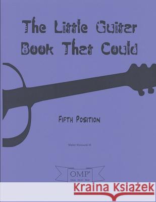 The Little Guitar Book That Could: Fifth Position Walter Klosowski 9780692113813 Omni Music Press - książka