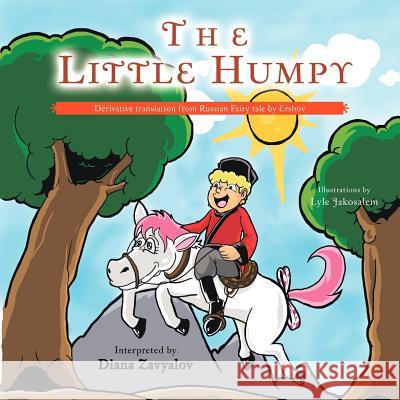 The Little Humpy: Derivative translation from Russian Fairy tale by Ershov Zavyalov, Diana 9781466969551 Trafford Publishing - książka