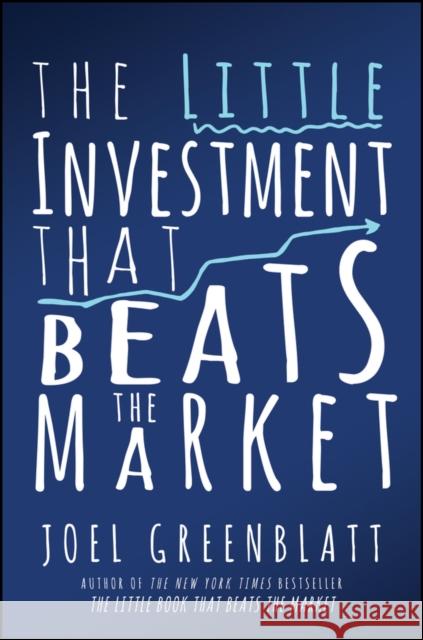 The Little Investment that Beats the Market Joel Greenblatt 9781119895107 John Wiley & Sons Inc - książka