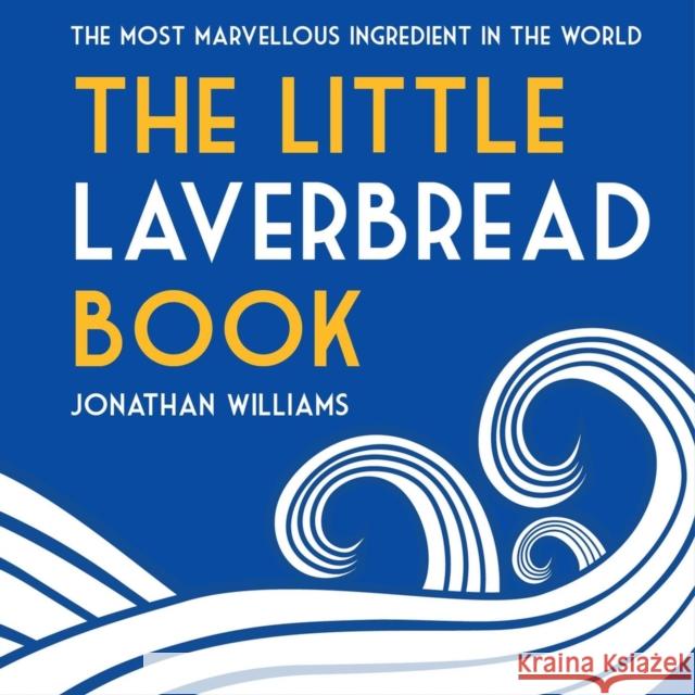 The Little Laverbread Book Jonathan Williams 9781802584936 Graffeg Limited - książka