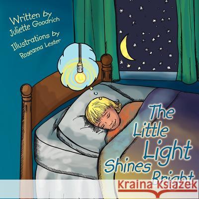 The Little Light Shines Bright: A True Story About the World's Longest Burning Lightbulb Goodrich, Juliette 9781434365248 Authorhouse - książka