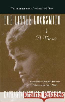 The Little Locksmith Katharine Butler Hathaway Alix Kates Shulman Nancy Mairs 9781558612396 Feminist Press - książka