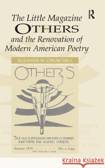 The Little Magazine Others and the Renovation of Modern American Poetry Suzanne W. Churchill   9780754653325 Ashgate Publishing Limited - książka