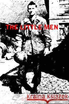 The Little Men MR C. W. Schuler 9781495379321 Createspace - książka