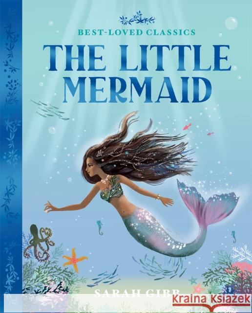 The Little Mermaid Sarah Gibb 9780008693862 HarperCollins Publishers - książka