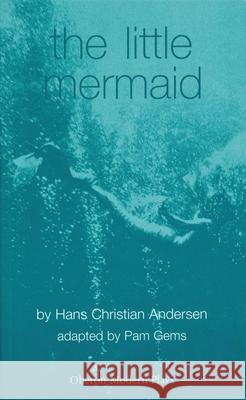 The Little Mermaid Hans Christian Andersen Pam Gems 9781840024876 Oberon Books - książka