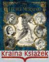 The Little Mermaid: Guide to Merfolk Eric Geron 9781368080408 Disney Press