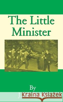 The Little Minister James Matthew Barrie 9781589635180 Fredonia Books (NL) - książka
