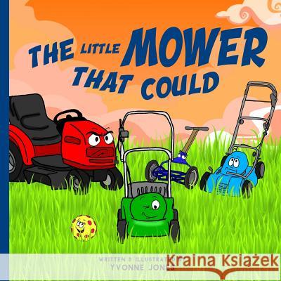 The Little Mower That Could Yvonne Jones 9780997025446 Lhc Publishing - książka