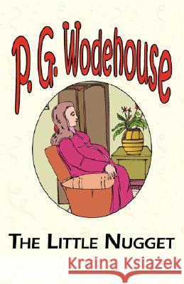 The Little Nugget P. G. Wodehouse 9781604500639 Tark Classic Fiction - książka