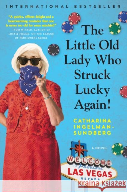 The Little Old Lady Who Struck Lucky Again! Catharina Ingelman-Sundberg 9780062663702 Harper Paperbacks - książka