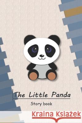 The Little Panda: Story Book Praveen Kumar 9781653012350 Independently Published - książka