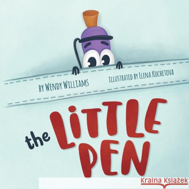 The Little Pen Wendy Williams 9781803133065 Troubador Publishing - książka