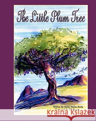 The Little Plum Tree Sarah Wallas Reidy Bill Young 9781935706069 Wiggles Press - książka