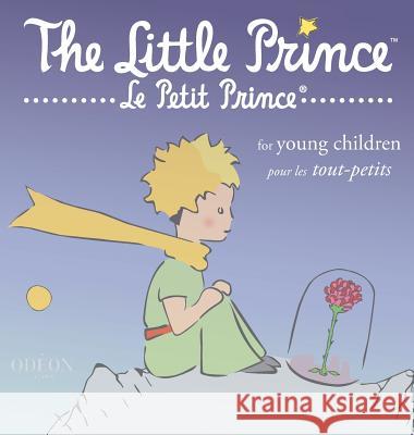 The Little Prince for Young Children Antoine De Saint-Exupery Odeon Livre 9781645740124 Odeon Livre - książka