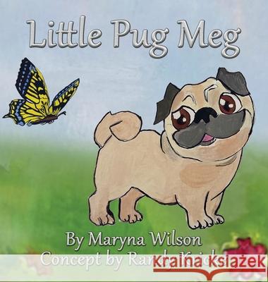 The Little Pug Meg Maryna Wilson Eldon Wilson Randy Kricke 9781733482820 Mareldon - książka