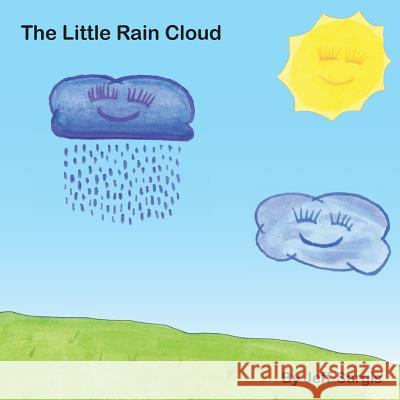 The Little Rain Cloud Jeff Sargis 9781500688042 Createspace - książka