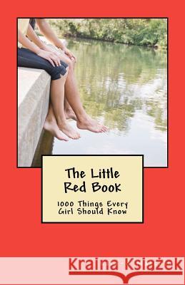 The Little Red Book: 1000 things every girl should know Malcolm, Sala-D 9781456366698 Createspace - książka