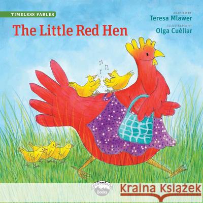 The Little Red Hen Teresa Mlawer 9780986431364 Garden Learning - książka