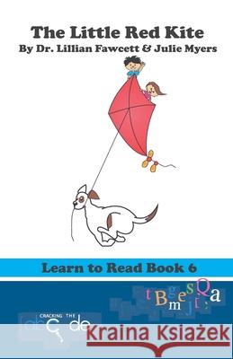 The Little Red Kite: Learn to Read Book 6 (American Version) Julie Myers Lillian Fawcett 9781795167420 Independently Published - książka