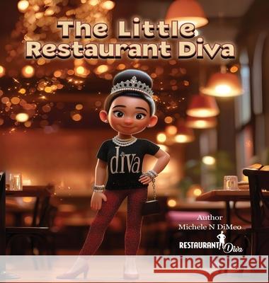 The Little Restaurant Diva Michele N. Dimeo 9783025148520 Michele N Dimeo - książka