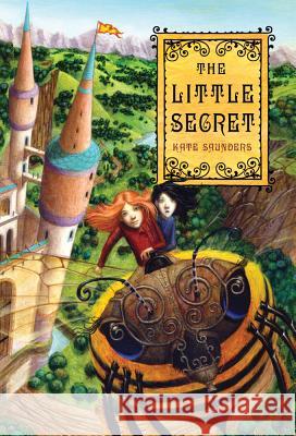The Little Secret Saunders, Kate 9780312674274 Square Fish - książka