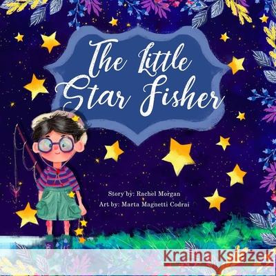 The Little Star Fisher Marta Magnett Nate Henr Rachel Morgan 9781717461575 Createspace Independent Publishing Platform - książka