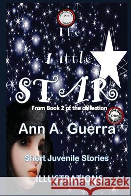 The Little Star: From Book 2 of the Collection Daniel Guerra Ann A. Guerra 9781790543236 Independently Published - książka