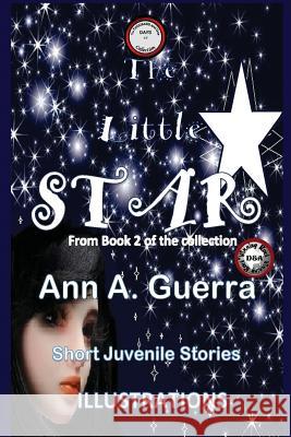 The Little Star: Story No. 17 from the Collection of The THOUSAND and one DAYS Book 2 Guerra, Daniel 9781546457213 Createspace Independent Publishing Platform - książka