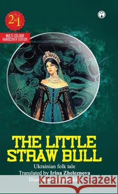 The Little Straw Bull Irina Zheleznova 9789391453626 Insight Publica - książka