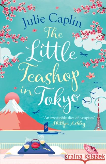 The Little Teashop in Tokyo Julie Caplin 9780008393090 HarperCollins Publishers - książka