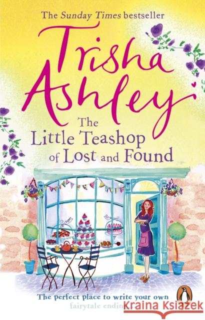 The Little Teashop of Lost and Found Trisha Ashley 9781784160913 Transworld Publishers Ltd - książka