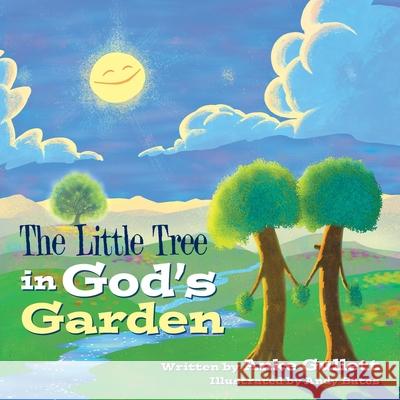 The Little Tree in God's Garden Anke Gullett Andy Bates 9781489735096 Liferich - książka