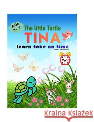 The little Turtle.: Tina D, Kavita 9798181270107 Independently Published - książka