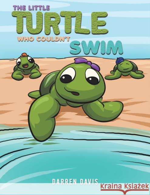 The Little Turtle Who Couldn't Swim Darren Davis 9781528996532 Austin Macauley Publishers - książka