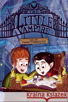 The Little Vampire and the Family Chronicles Angela Sommer-Bodenburg Ivanka T. Hahnenberger 9781534494299 Aladdin Paperbacks - książka