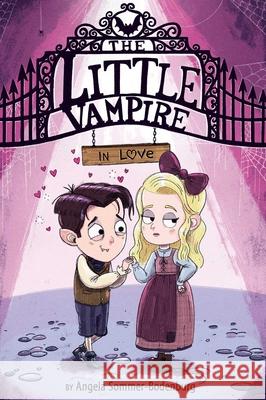 The Little Vampire in Love Angela Sommer-Bodenburg Ivanka T. Hahnenberger 9781534494206 Aladdin Paperbacks - książka