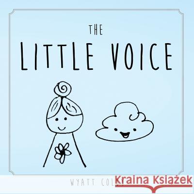 The Little Voice Wyatt Allan Colby 9781532389771 Wyatt Colby - książka