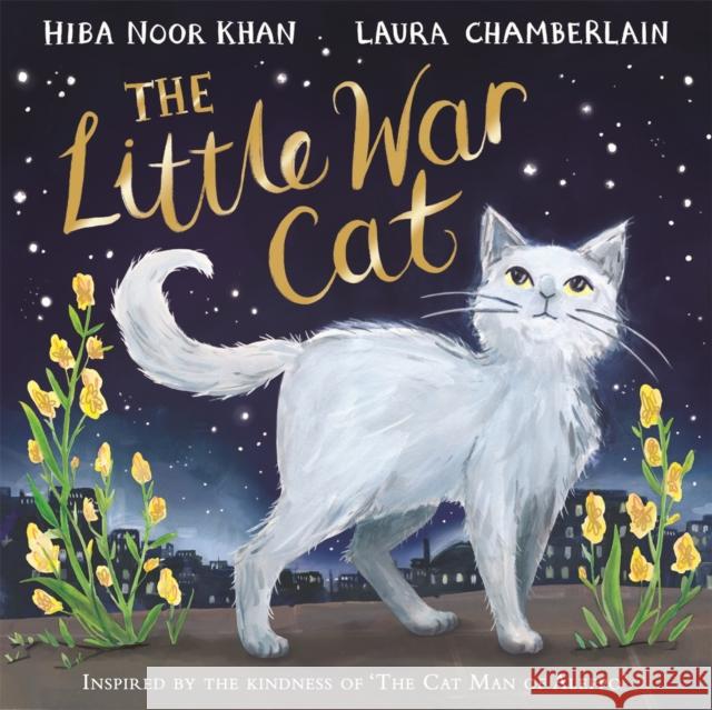 The Little War Cat Hiba Noor Khan 9781529032130 Pan Macmillan - książka