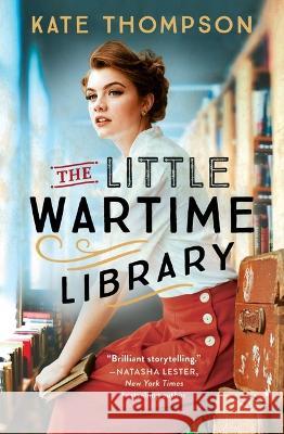 The Little Wartime Library Kate Thompson 9781538724217 Forever - książka
