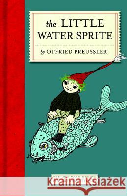 The Little Water Sprite Otfried Preussler Winnie Gebhardt-Gayler Anthea Bell 9781590179338 New York Review of Books - książka