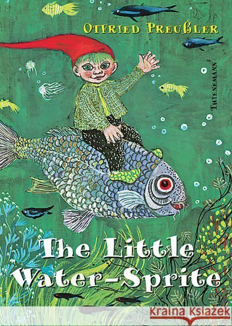 The Little Water-Sprite : Englisch lernen mit dem kleinen Wassermann Preußler, Otfried   9783522174411 Thienemann Verlag - książka