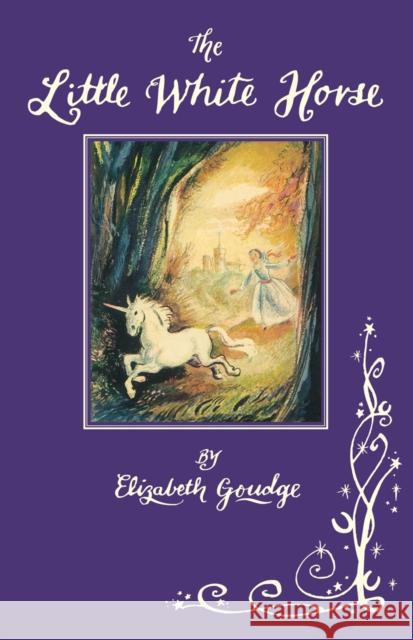 The Little White Horse Elizabeth Goudge 9781782643098 SPCK Publishing - książka