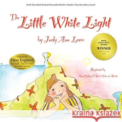 The Little White Light Judy Ann Lowe 9781492168355 Createspace - książka