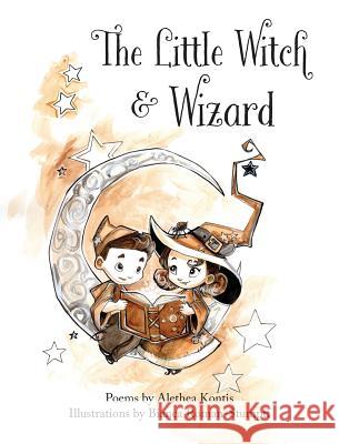 The Little Witch and Wizard Alethea Kontis Bianca Roman-Stumpff 9781942541400 Alethea Kontis - książka